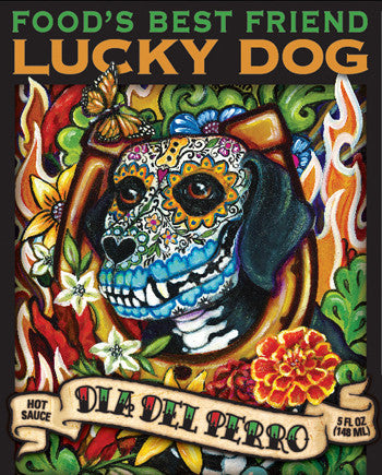 The Dia del Perro Poster, includes shipping – Lucky Dog Hot Sauce